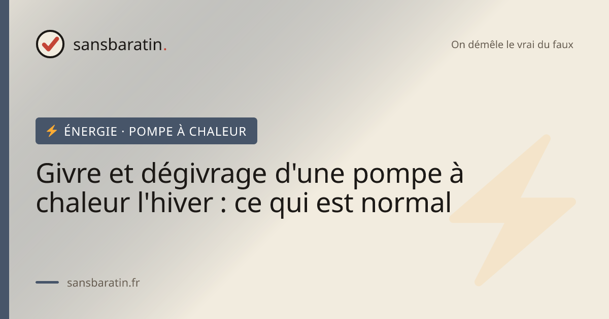 Givre et dégivrage d'une pompe à chaleur l'hiver : ce qui est normal