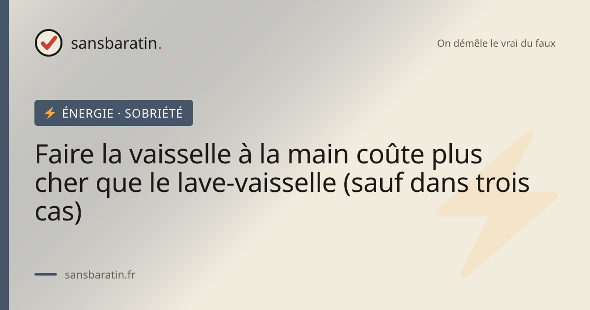 Faire la vaisselle à la main coûte plus cher que le lave-vaisselle (sauf dans trois cas)