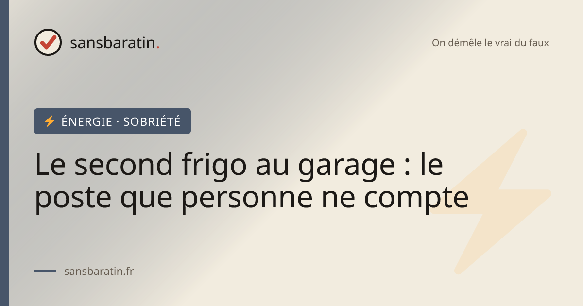 Le second frigo au garage : le poste que personne ne compte
