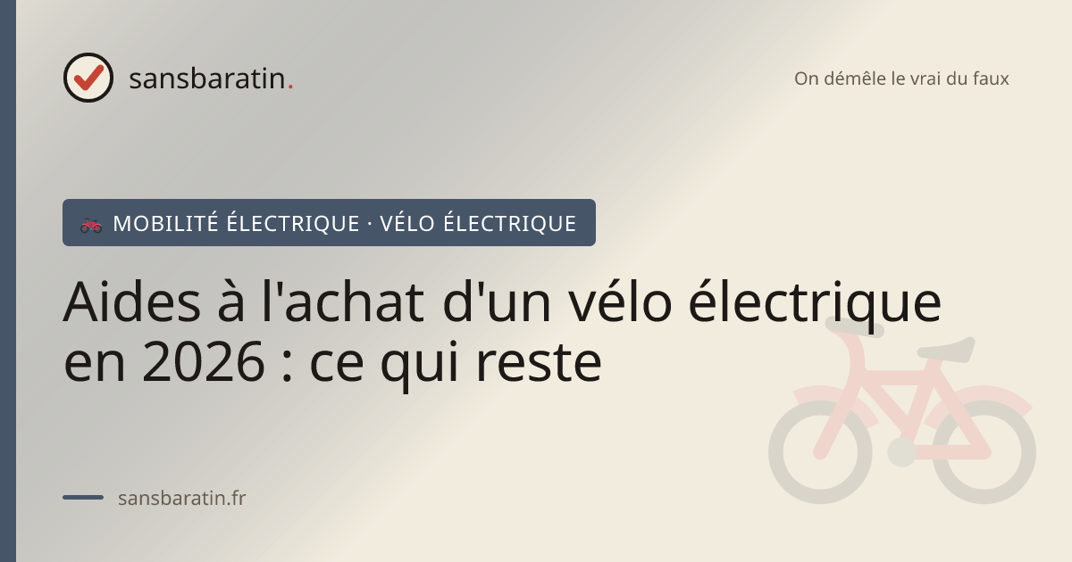 Aides à l'achat d'un vélo électrique en 2026 : ce qui reste